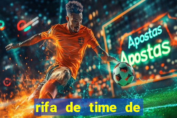 rifa de time de futebol qual sai mais